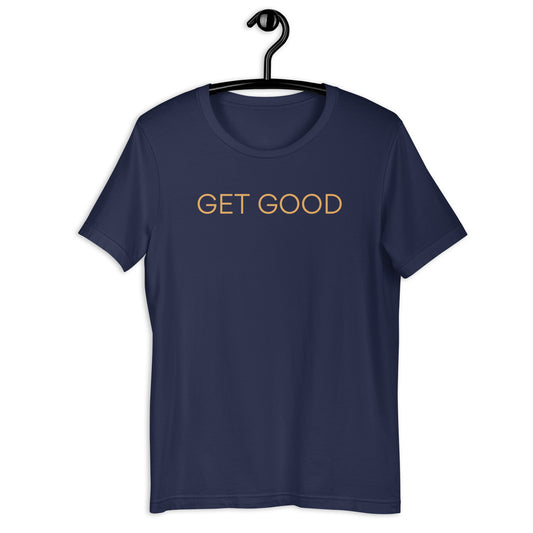 Navy and Gold- Get Good T Shirt